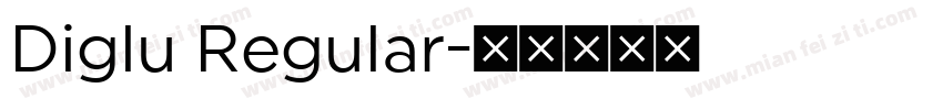 Diglu Regular字体转换